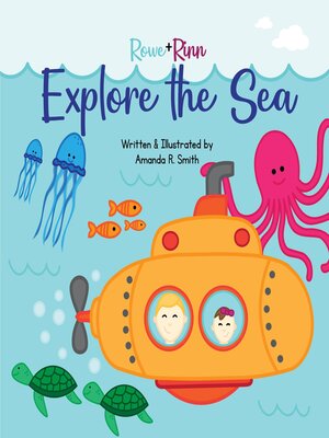 cover image of Rowe+Rinn Explore the Sea